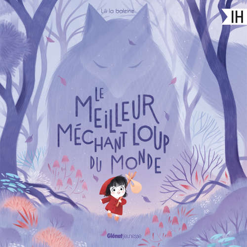 Livre audio Le meilleur méchant loup du monde - Lili La Baleine - Marianne Pommier