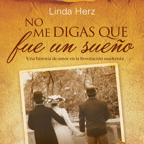 Audiolibro No me digas que fue un sueño - Linda Herz - Sonia Couoh
