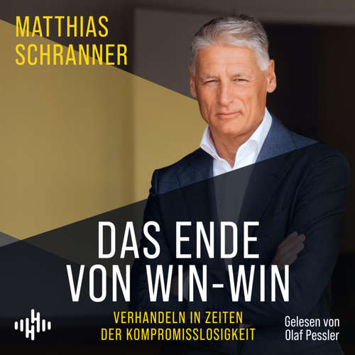 Hoerbuch Das Ende von Win-win - Matthias Schranner - Olaf Pessler