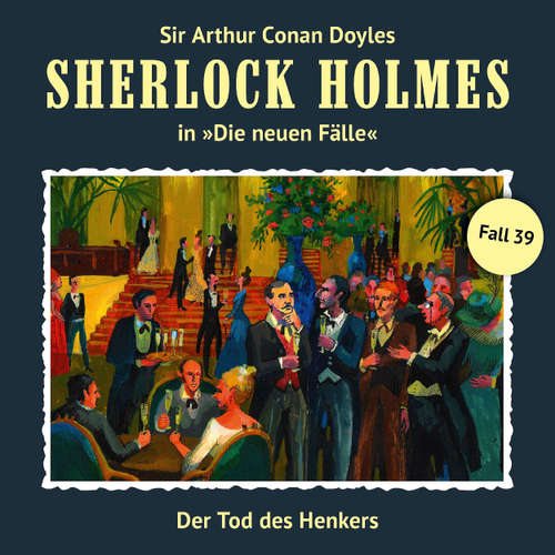 Hoerbuch Sherlock Holmes, Die neuen Fälle, Fall 39: Der Tod des Henkers - Marc Freund - Christian Rode