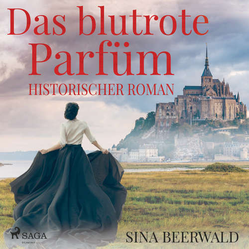 Das blutrote Parfüm - Historischer Roman