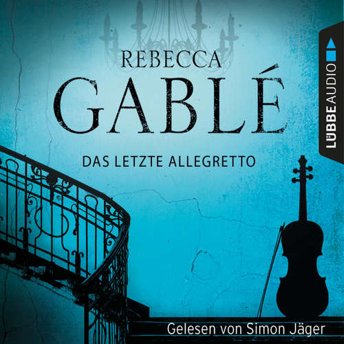 Hoerbuch Das letzte Allegretto - Rebecca Gablé - Simon Jäger