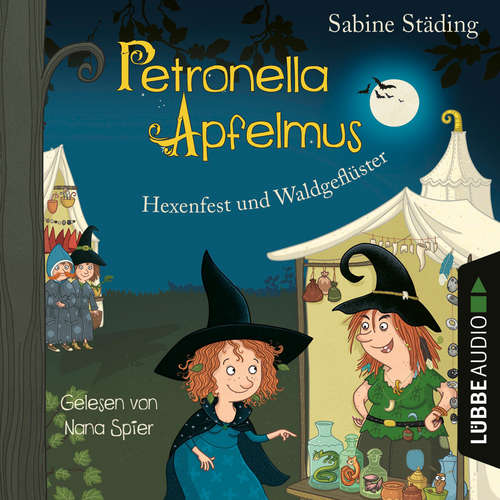 Hexenfest und Waldgeflüster - Petronella Apfelmus, Band 7