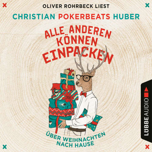 Hoerbuch Alle anderen können einpacken - Über Weihnachten nach Hause - Christian Pokerbeats Huber - Oliver Rohrbeck