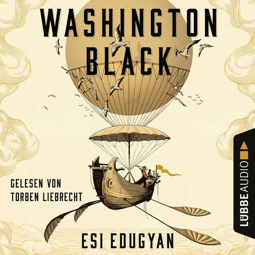 Audiobook Washington Black - Esi Edugyan - Torben Liebrecht Audiobook Washington Black - Esi Edugyan - Torben Liebrecht