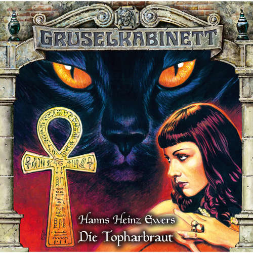 Hoerbuch Gruselkabinett, Folge 151: Die Topharbraut - Hanns Heinz Ewers - Michael Pan