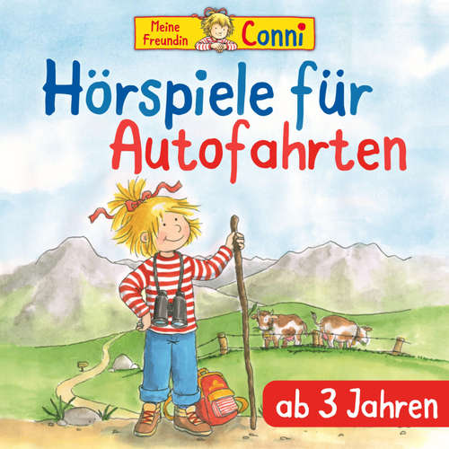 Hoerbuch Autofahrten mit Conni - Hörspiele für Kinder ab 3 Jahren - Liane Schneider - Daniel Kirchberger