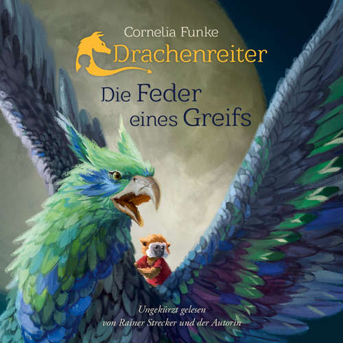 Hoerbuch Drachenreiter - Die Feder eines Greifs - Cornelia Funke - Rainer Strecker Hoerbuch Drachenreiter - Die Feder eines Greifs - Cornelia Funke - Rainer Strecker