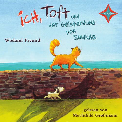 Ich, Toft und der Geisterhund von Sandkas