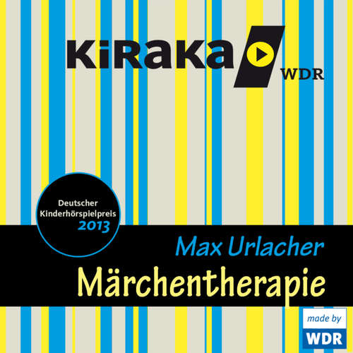 Hoerbuch Kiraka, Märchentherapie - Max Urlacher - Marie-Luise Marjan