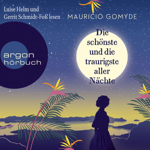 Hoerbuch Die schönste und die traurigste aller Nächte - Maurício Gomyde - Gerrit Schmidt-Foß