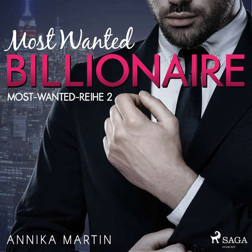 Most Wanted Billionaire - Most-Wanted-Reihe 2