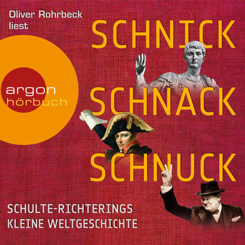 Hoerbuch Schnick, Schnack, Schnuck - Christoph Schulte-Richtering - Oliver Rohrbeck