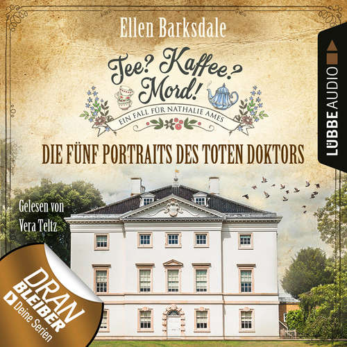 Nathalie Ames ermittelt - Tee? Kaffee? Mord!, Folge 11: Die fünf Portraits des toten Doktors