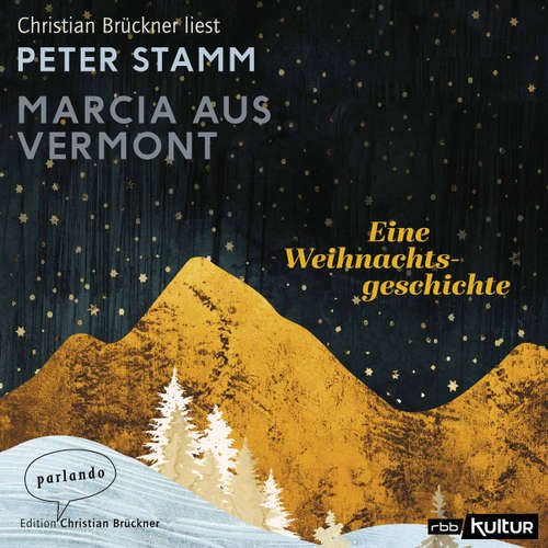 Hoerbuch Marcia aus Vermont - Eine Weihnachtsgeschichte - Peter Stamm - Christian Brückner