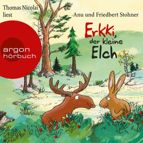 Hoerbuch Erkki, der kleine Elch - Anu Stohner - Thomas Nicolai