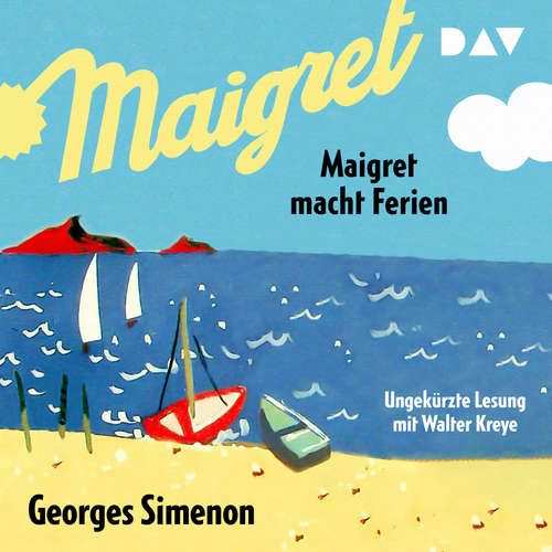 Hoerbuch Maigret macht Ferien - Georges Simenon - Walter Kreye Hoerbuch Maigret macht Ferien - Georges Simenon - Walter Kreye