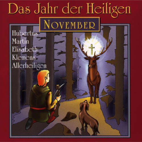 Hoerbuch Das Jahr der Heiligen, November - - Günter Schmitz Hoerbuch Das Jahr der Heiligen, November - - Günter Schmitz