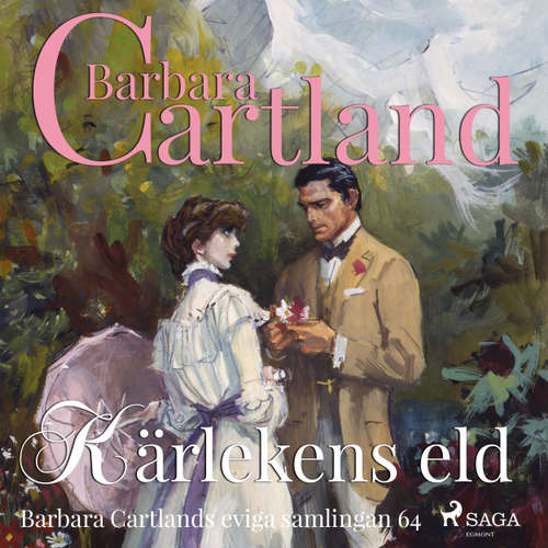 Audiokniha Kärlekens eld - Den eviga samlingen 64 - Barbara Cartland - Ida Olsson Audiokniha Kärlekens eld - Den eviga samlingen 64 - Barbara Cartland - Ida Olsson