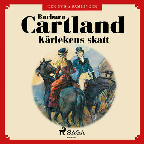 Audiokniha Kärlekens skatt - Den eviga samlingen 27 - Barbara Cartland - Ida Olsson Audiokniha Kärlekens skatt - Den eviga samlingen 27 - Barbara Cartland - Ida Olsson
