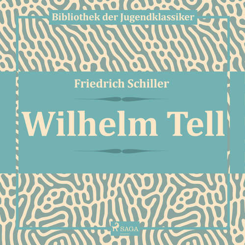 Hoerbuch Wilhelm Tell - Friedrich Schiller - Hans Eckhardt Hoerbuch Wilhelm Tell - Friedrich Schiller - Hans Eckhardt
