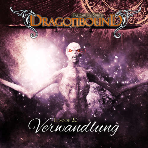 Hoerbuch Dragonbound, Episode 20: Verwandlung - Peter Lerf - Jürgen Kluckert Hoerbuch Dragonbound, Episode 20: Verwandlung - Peter Lerf - Jürgen Kluckert
