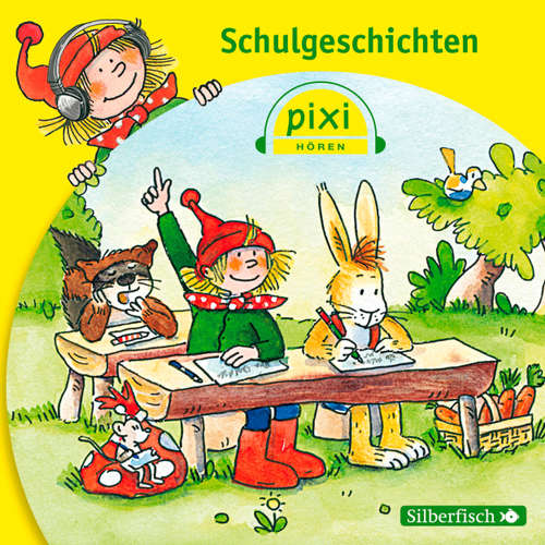 Hoerbuch Pixi Hören, Schulgeschichten - Simone Nettingsmeier - Stefan Kaminski Hoerbuch Pixi Hören, Schulgeschichten - Simone Nettingsmeier - Stefan Kaminski