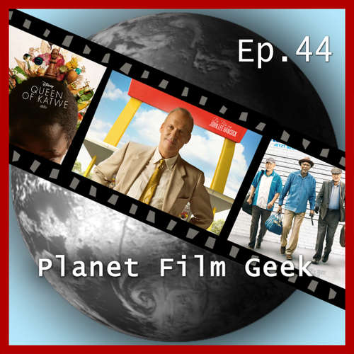 Hoerbuch Planet Film Geek, PFG Episode 44: The Founder, Queen of Katwe, Abgang mit Stil - Johannes Schmidt - Johannes Schmidt Hoerbuch Planet Film Geek, PFG Episode 44: The Founder, Queen of Katwe, Abgang mit Stil - Johannes Schmidt - Johannes Schmidt