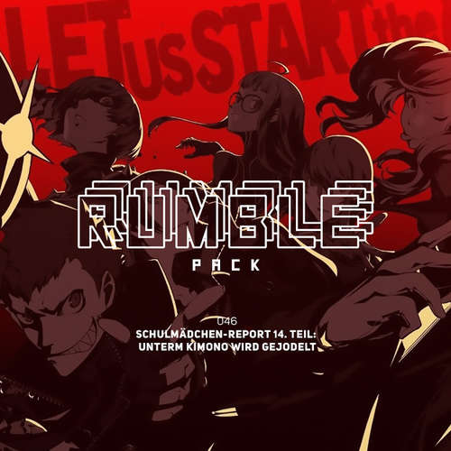 Hoerbuch Rumble Pack - Die Gaming-Sendung, Folge 46: Schulmädchen Report 14: Unterm Kimono wird gejodelt - Julian Laschewski - Julian Laschewski Hoerbuch Rumble Pack - Die Gaming-Sendung, Folge 46: Schulmädchen Report 14: Unterm Kimono wird gejodelt - Julian Laschewski - Julian Laschewski
