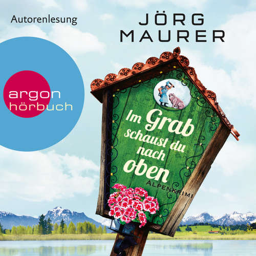 Hoerbuch Im Grab schaust du nach oben - Jörg Maurer - Jörg Maurer Hoerbuch Im Grab schaust du nach oben - Jörg Maurer - Jörg Maurer