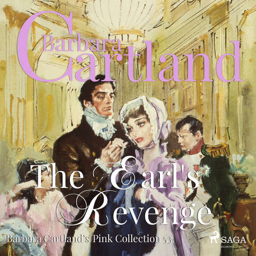 Audiobook The Earl's Revenge - The Pink Collection 53 - Barbara Cartland - Anthony Wren Audiobook The Earl's Revenge - The Pink Collection 53 - Barbara Cartland - Anthony Wren