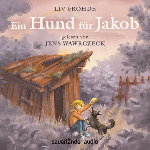 Hoerbuch Ein Hund für Jakob - Liv Frohde - Jens Wawrczeck