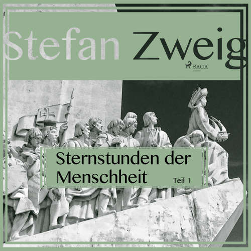 Hoerbuch Sternstunden der Menschheit, Teil 1 - Stefan Zweig - Reiner Unglaub Hoerbuch Sternstunden der Menschheit, Teil 1 - Stefan Zweig - Reiner Unglaub