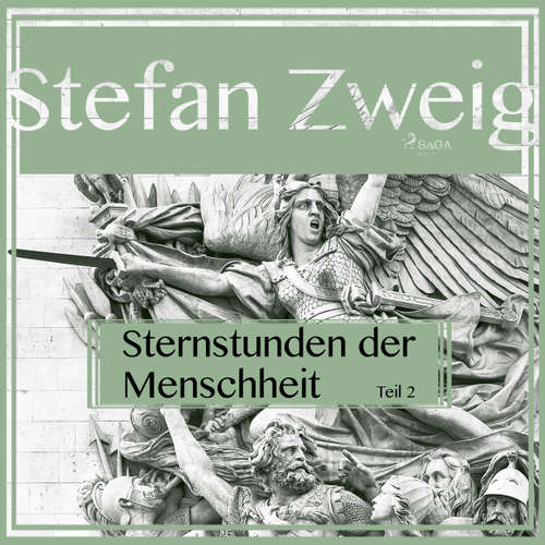 Hoerbuch Sternstunden der Menschheit, Teil 2 - Stefan Zweig - Reiner Unglaub Hoerbuch Sternstunden der Menschheit, Teil 2 - Stefan Zweig - Reiner Unglaub