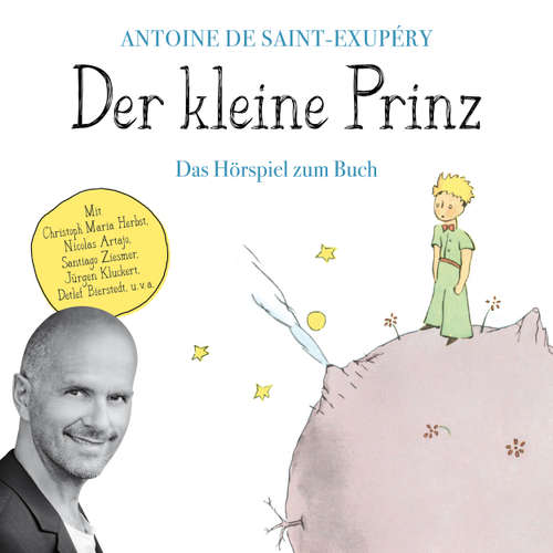 Hoerbuch Der kleine Prinz - Das Hörspiel zum Buch - Antoine de Saint-Exupéry - Christoph Maria Herbst Hoerbuch Der kleine Prinz - Das Hörspiel zum Buch - Antoine de Saint-Exupéry - Christoph Maria Herbst