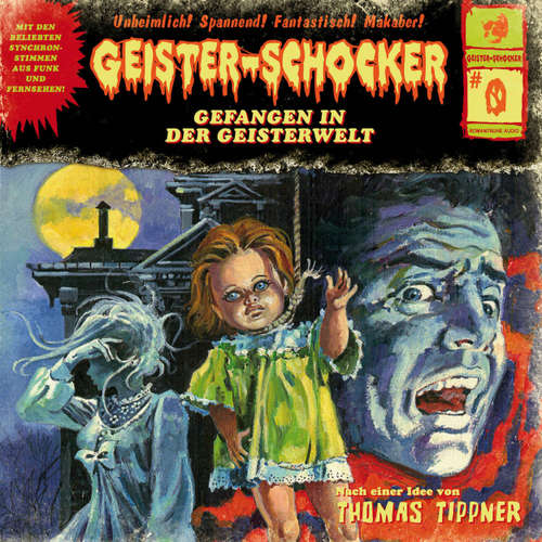 Hoerbuch Geister-Schocker, Folge: Folge 0: Gefangen in der Geisterwelt - Thomas Tippner - Robert Frank