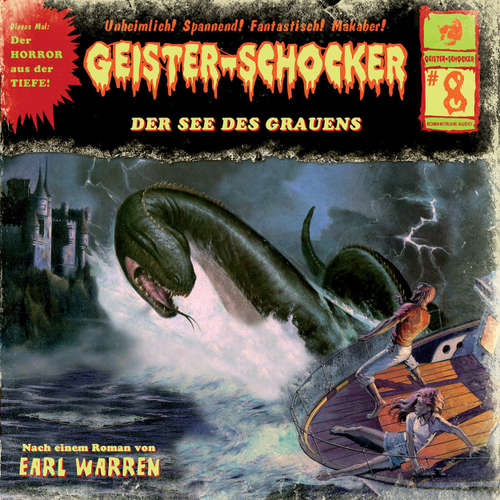 Hoerbuch Geister-Schocker, Folge 8: Der See des Grauens - Earl Warren - Alexandra Schalaudek