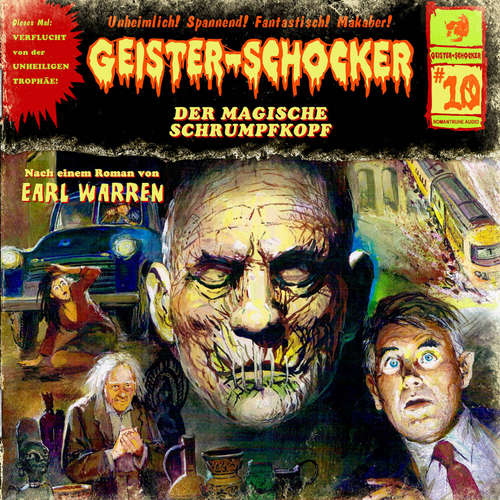 Hoerbuch Geister-Schocker, Folge 10: Der magische Schrumpfkopf - Earl Warren - Claus Wilcke Hoerbuch Geister-Schocker, Folge 10: Der magische Schrumpfkopf - Earl Warren - Claus Wilcke