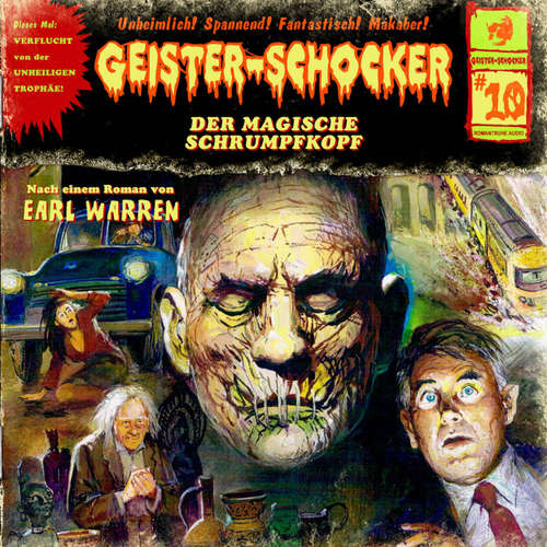 Hoerbuch Geister-Schocker, Folge 10: Der magische Schrumpfkopf - Earl Warren - Claus Wilcke