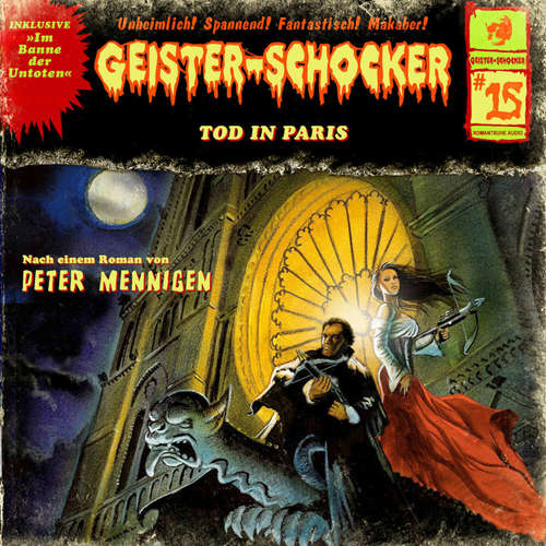 Hoerbuch Geister-Schocker, Folge 15: Tod in Paris / Im Banne der Untoten - Peter Mennigen - Rüdiger Schulzki