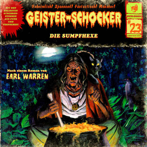 Hoerbuch Geister-Schocker, Folge 23: Die Sumpfhexe - Earl Warren - Karlheinz Tafel