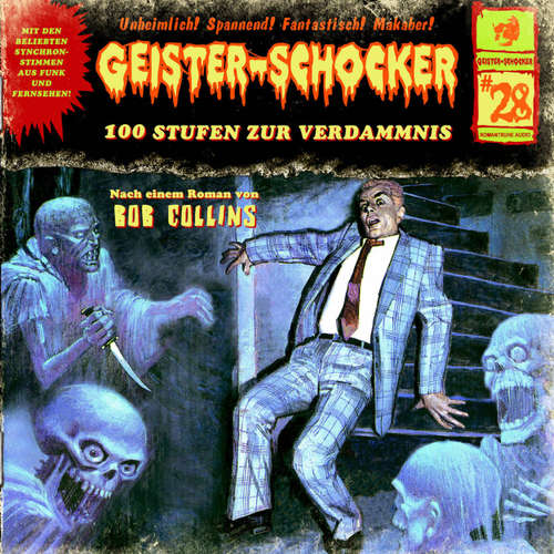Hoerbuch Geister-Schocker, Folge 28: 100 Stufen zur Verdammnis - Bob Collins - Reent Reins