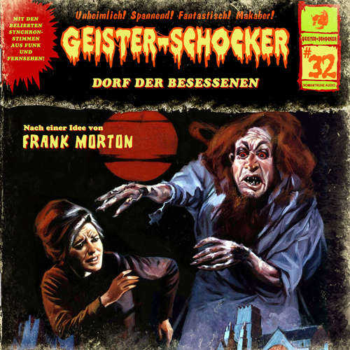 Hoerbuch Geister-Schocker, Folge 32: Dorf der Besessenen - Frank Morton - Jaron Löwenberg Hoerbuch Geister-Schocker, Folge 32: Dorf der Besessenen - Frank Morton - Jaron Löwenberg