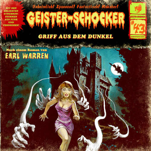 Hoerbuch Geister-Schocker, Folge 43: Griff aus dem Dunkel - Earl Warren - Tino Kießling