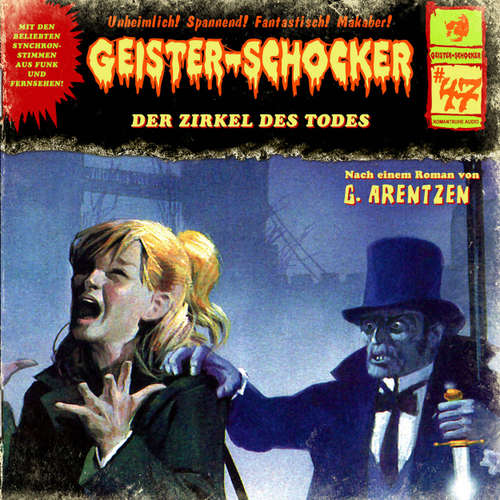 Hoerbuch Geister-Schocker, Folge 47: Der Zirkel des Todes - G. Arentzen - Rainer Gerlach