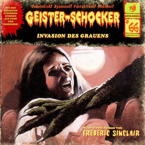 Hoerbuch Geister-Schocker, Folge 66: Invasion des Grauens - Frederic Sinclair - Michael Bideller
