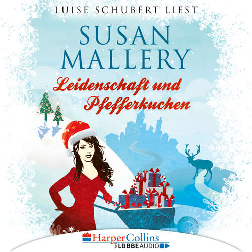 Hoerbuch Leidenschaft und Pfefferkuchen - Fool's Gold Novelle - Susan Mallery - Luise Schubert Hoerbuch Leidenschaft und Pfefferkuchen - Fool's Gold Novelle - Susan Mallery - Luise Schubert