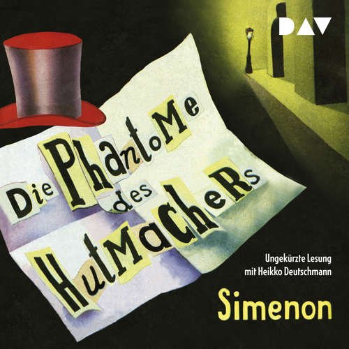 Hoerbuch Die Phantome des Hutmachers - Georges Simenon - Heikko Deutschmann Hoerbuch Die Phantome des Hutmachers - Georges Simenon - Heikko Deutschmann