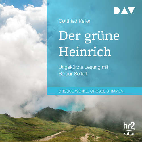Hoerbuch Der grüne Heinrich - Gottfried Keller - Baldur Seifert Hoerbuch Der grüne Heinrich - Gottfried Keller - Baldur Seifert