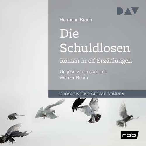 Hoerbuch Die Schuldlosen. Roman in elf Erzählungen - Hermann Broch - Werner Rehm Hoerbuch Die Schuldlosen. Roman in elf Erzählungen - Hermann Broch - Werner Rehm